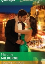 Okładka książki Zaręczyny w Wenecji Melanie Milburne