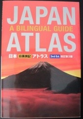 Okładka książki Japan Atlas. A Bilingual Guide praca zbiorowa