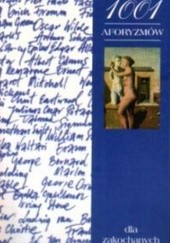 Okładka książki 1001 aforyzmów dla zakochanych Joanna Bałazy, praca zbiorowa