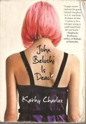 Okładka książki John Belushi is dead Kathy Charles