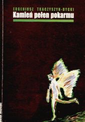 Okładka książki Kamień pełen pokarmu. Księga wierszy z lat 1987–1999 Eugeniusz Tkaczyszyn-Dycki
