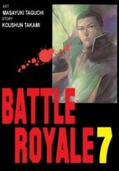 Okładka książki Battle Royale 7 Masayuki Taguchi, Koushun Takami