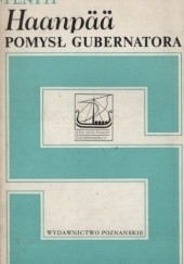 Okładka książki Pomysł gubernatora Pentti Haanpää