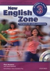 Okładka książki New English Zone 3. Student's Book David Newbold, Rob Nolasco