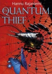 Okładka książki The Quantum Thief Hannu Rajaniemi