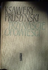 Okładka książki Trzynaście opowieści Ksawery Pruszyński