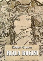 Okładka książki Biała Bogini Robert Graves