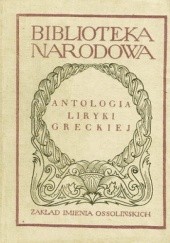 Okładka książki Antologia liryki greckiej praca zbiorowa