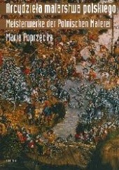 Okładka książki Arcydzieła malarstwa polskiego. Masterpieces of Polish painting Maria Poprzęcka