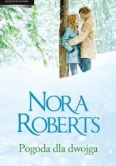 Okładka książki Pogoda dla dwojga Nora Roberts