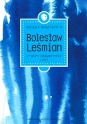 Okładka książki Utwory dramatyczne. Listy Bolesław Leśmian