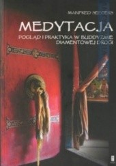 Okładka książki Medytacja. Pogląd i praktyka w buddyzmie diamentowej drogi Manfred Seegers