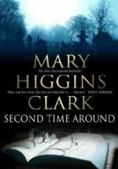 Okładka książki Second time around Mary Higgins Clark