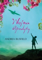 Okładka książki Wojna Afrodyty Andrea Busfield