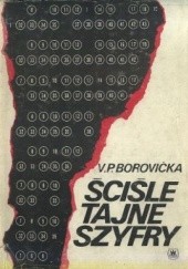 Okładka książki Ściśle tajne szyfry Václav Pavel Borovička