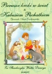 Okładka książki Pierwsze kroki w świat z Kubusiem Puchatkiem Anna Onichimowska