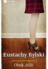 Okładka książki Obok Julii Eustachy Rylski