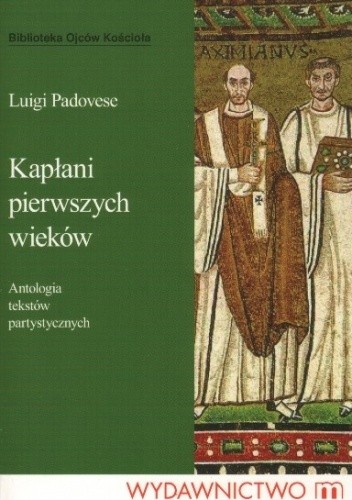 Okładka książki Kapłani pierwszych wieków Luigi Padovese