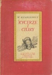 Okładka książki Rycerze i ciury Władysław Rymkiewicz