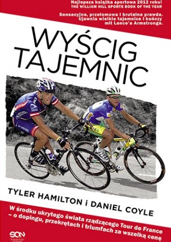 Okładka książki Wyścig tajemnic Daniel Coyle, Tyler Hamilton