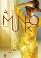 Okładka książki Drogie życie Alice Munro