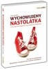 Okładka książki Wychowujemy nastolatka, czyli jak być mądrym i kochającym rodzicem Suzie Hayman