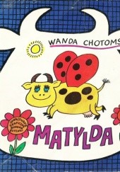 Okładka książki Matylda Wanda Chotomska