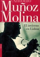 Okładka książki El invierno en Lisboa Antonio Muñoz Molina