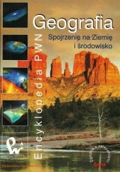 Okładka książki Geografia. Spojrzenie na Ziemię i środowisko Magdalena Bogucka, praca zbiorowa