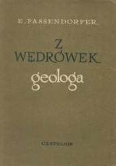 Okładka książki Z wędrówek geologa Edward Passendorfer