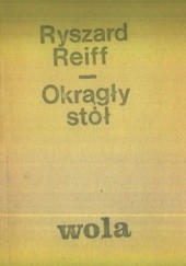 Okładka książki Okrągły stół Ryszard Reiff