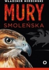 Okładka książki Mury Smoleńska Władimir Medinski