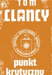 Okładka książki Punkt krytyczny Tom Clancy