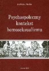 Okładka książki Psychospołeczny kontekst homoseksualizmu Barbara Pilecka