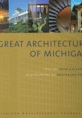 Okładka książki Great Architecture of Michigan John Gallagher