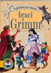 Okładka książki Najpiękniejsze baśnie braci Grimm Anna Sójka