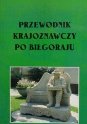 Okładka książki Przewodnik krajoznawczy po Biłgoraju Andrzej Czacharowski