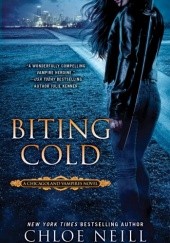 Okładka książki Biting Cold Chloe Neill