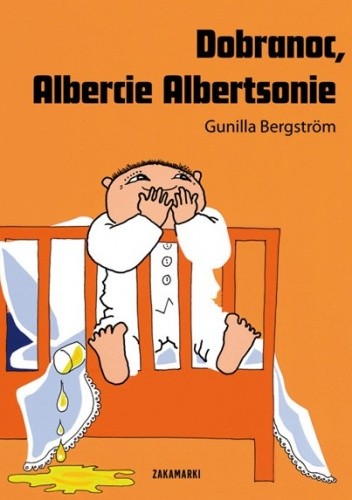 Okładka książki Dobranoc, Albercie Albertsonie Gunilla Bergström