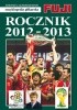 Encyklopedia piłkarska FUJI. Rocznik 2012 - 2013 (tom 41)