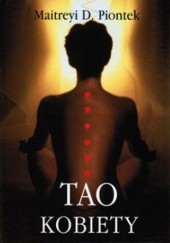 Okładka książki Tao kobiety Maintreyi D. Piontek