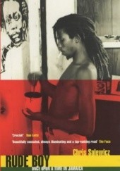 Okładka książki Rude Boy: Once Upon a Time in Jamaica Chris Salewicz