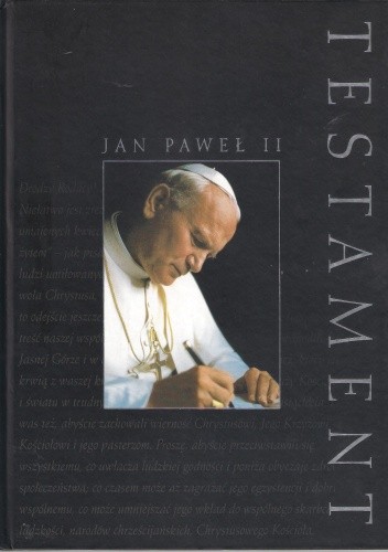 Okładka książki Jan Paweł II. Testament Jan Paweł II