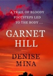 Okładka książki Garnet Hill Denise Mina