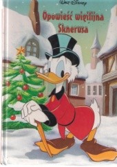 Okładka książki Opowieść wigilijna Sknerusa Walt Disney