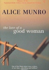 Okładka książki The Love Of A Good Woman Alice Munro