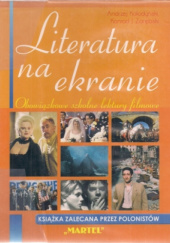 Okładka książki Literatura na ekranie Andrzej Kołodyński, Konrad J. Zarębski