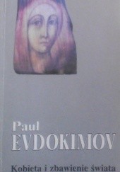Okładka książki Kobieta i zbawienie świata Paul Evdokimov