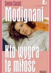 Okładka książki Kto wygra tę miłość Sveva Casati Modignani