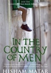 Okładka książki In the Country of Men Hisham Matar